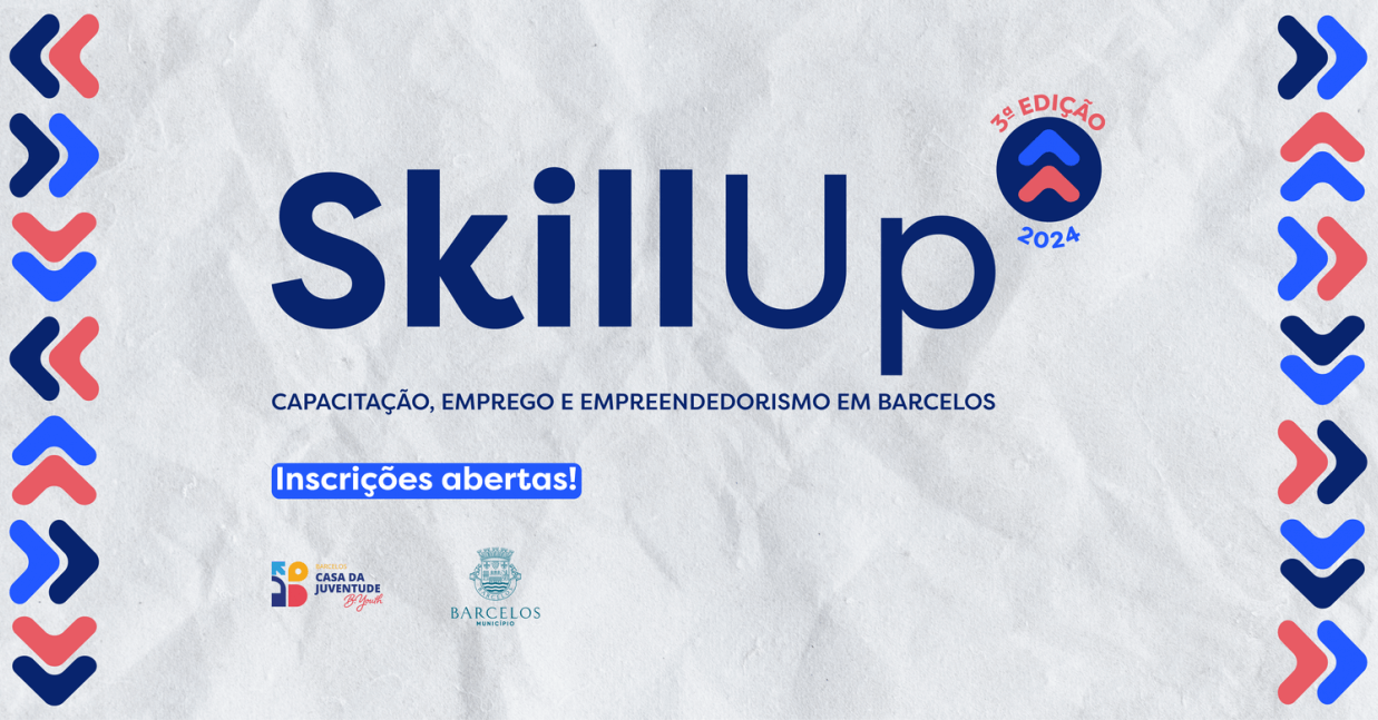 Imagem de Capa do Evento Skill Up - Capacitação, Emprego e Empreendedorismo em Barcelos