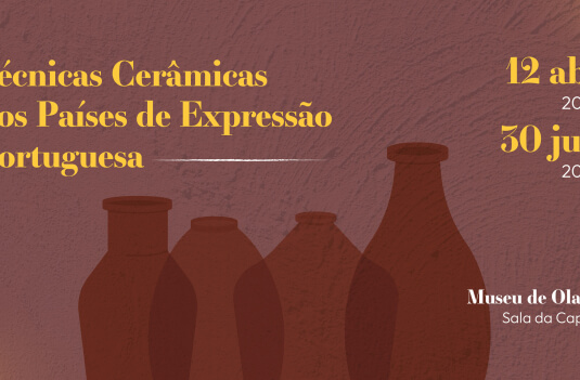 Imagem de Capa do Evento Exposição “Técnicas Cerâmicas nos Países de Expressão Portuguesa”