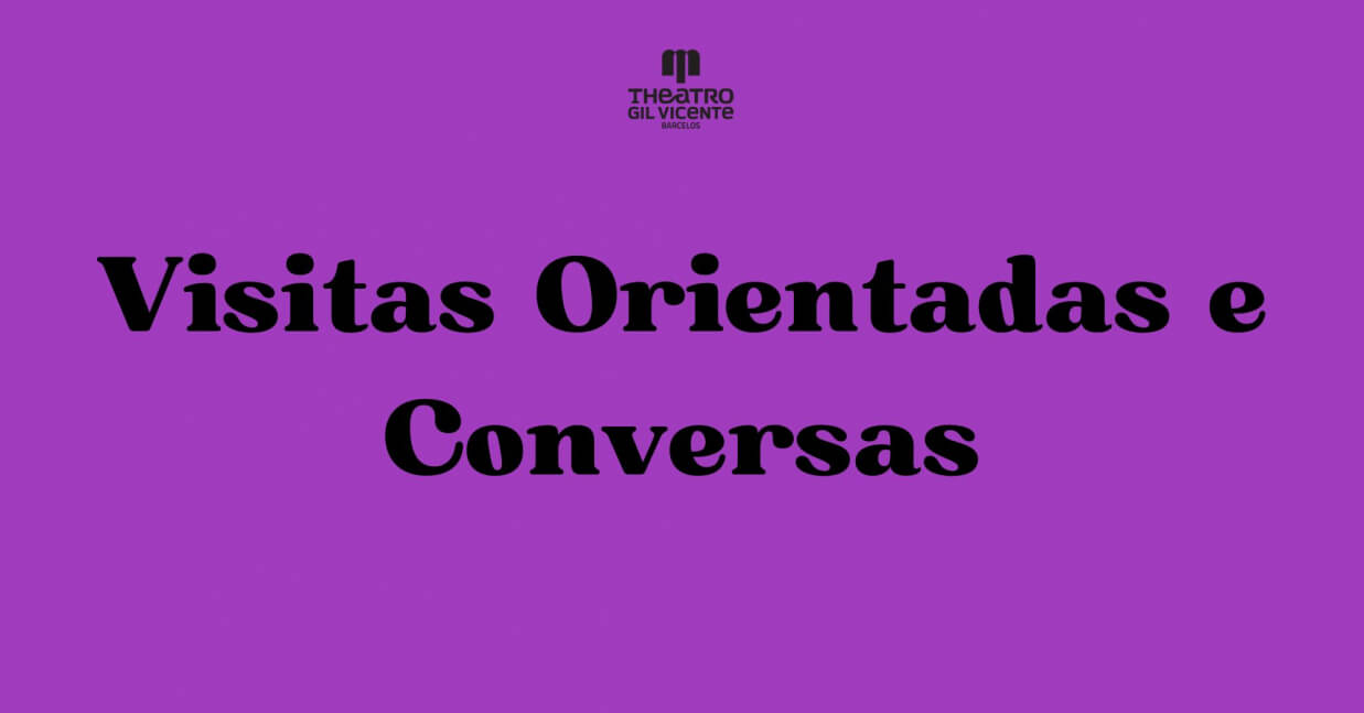 Imagem de Capa do Evento Visitas Orientadas e Conversas