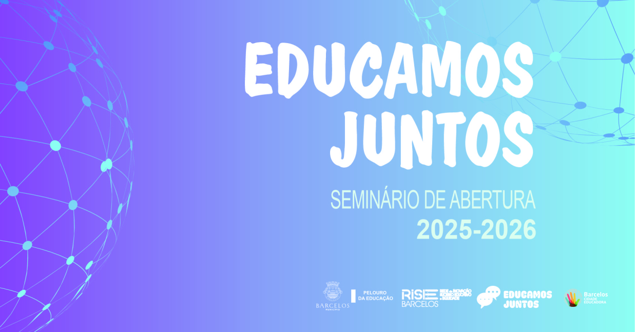 Imagem de Capa do Evento Educamos Juntos - Seminário de Abertura de Ano Letivo 2025/2026