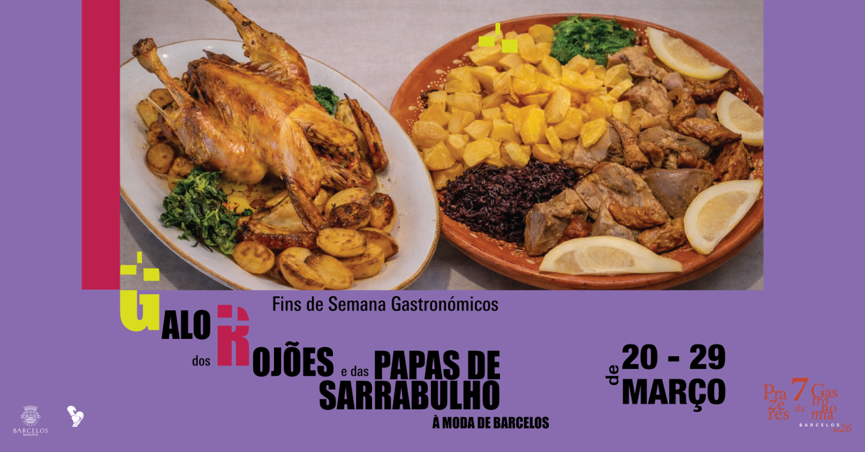 Imagem de Capa do Evento Semana Gastronómica do Galo e Fim de Semana dos Rojões e das Papas de Sarrabulho à Moda de Barcelos