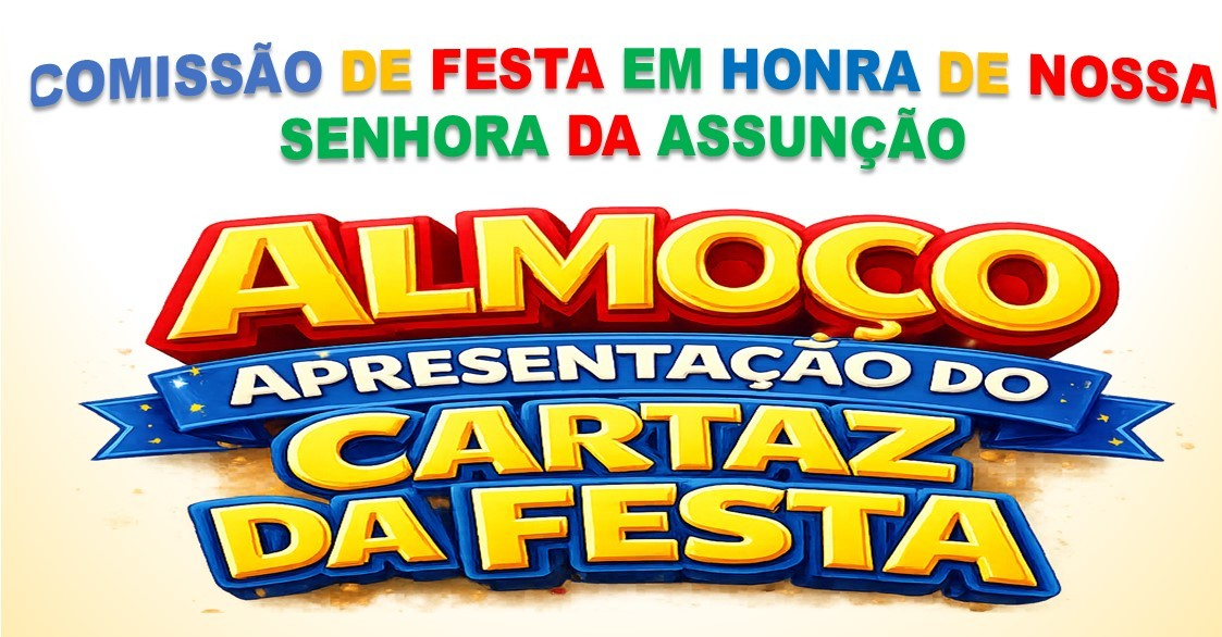 Imagem de Capa do Evento Apresentação do cartaz da Festa em Honra de Nossa Senhora da Assunção na freguesia de Aldreu