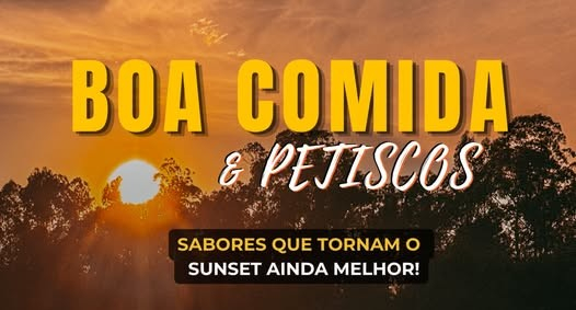Imagem de Capa do Evento Sunset Boa Comida e Petiscos durante toda a noite