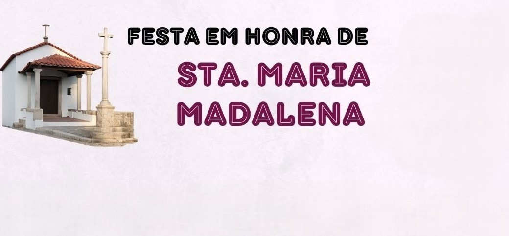Imagem de Capa do Evento Festa a Santa Maria Madalena 