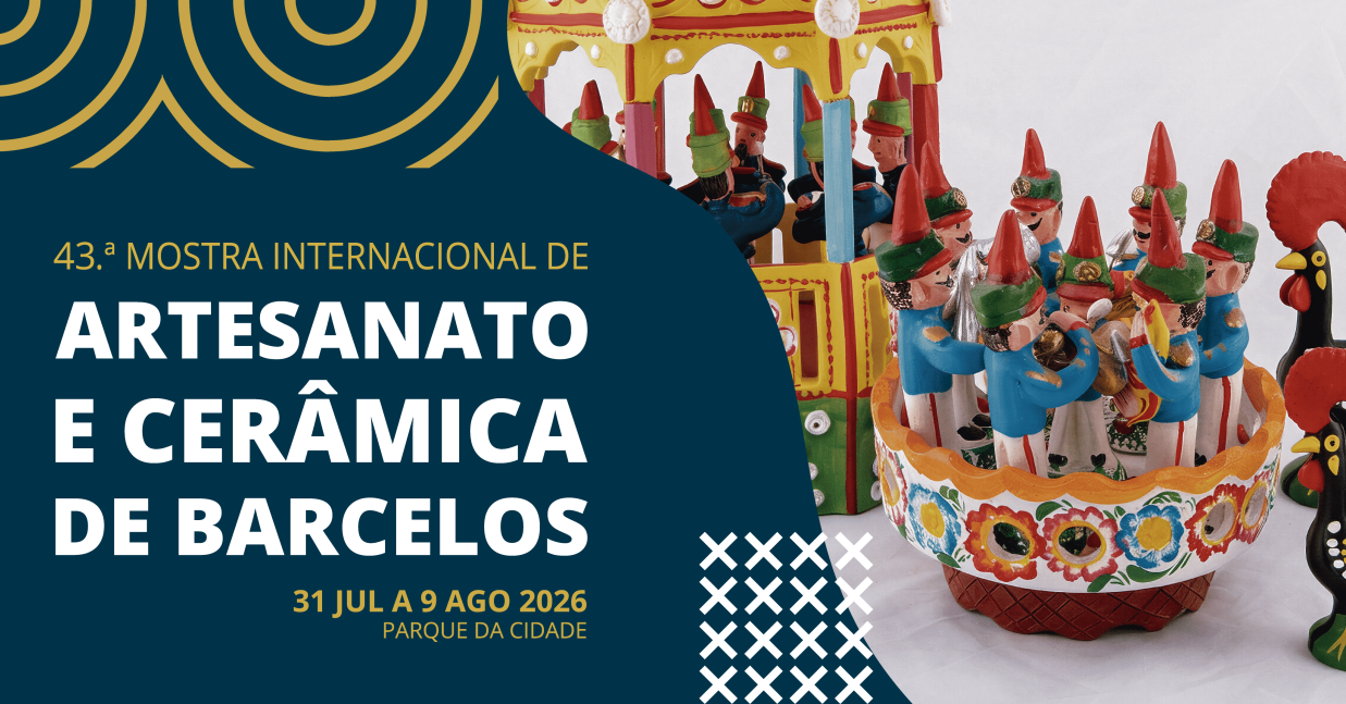 Imagem de Capa do Evento 43.ª Mostra Internacional de Artesanato e Cerâmica de Barcelos